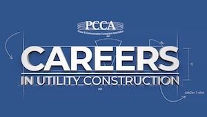 PCCA Careers in Utility Construction